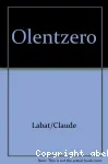 Olentzero , le charbonnier qui ranime les braises du Soleil : une interprétation du mythe d'Olentzero écrite, illustrée et commentée par Claude Labat