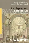 Les Espagnols à Bordeaux et en Aquitaine