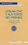 Quand l'islam tait aux portes des Pyrnes