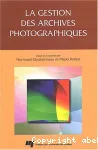 La Gestion des archives photographiques