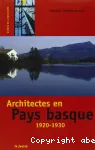 Architectes en Pays Basque 1920-1930