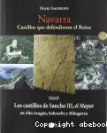 Navarra : castillos que defendieron el Reino : Tomo 2 : Los castillos de Sancho III, el Mayor en Alto Aragn, Sobrarbe y Ribagorza