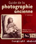 Guide de la photographie ancienne