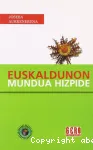 Euskaldunon mundua hizpide (Gure curriculuma landuz)