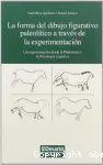 La Forma del dibujo figurativo paleoltico a travs de la experimentacin