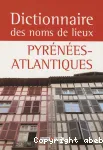 Dictionnaire des noms de lieux des Pyrénées-Atlantiques