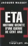 ETA - histoire secrte d'une guerre de cent ans