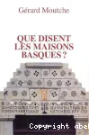 Que disent les maisons basques ?