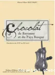 Chocolat de Bayonne et du Pays Basque : chocolatiers du XVIIe au XXe siècle