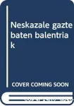 Neskazale gazte baten balentriak