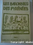 Les Baronnies des Pyrnes. 1 anthropologie et histoire, permanences et changements